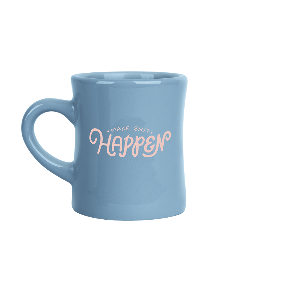 Make Shit Happen Diner Mug