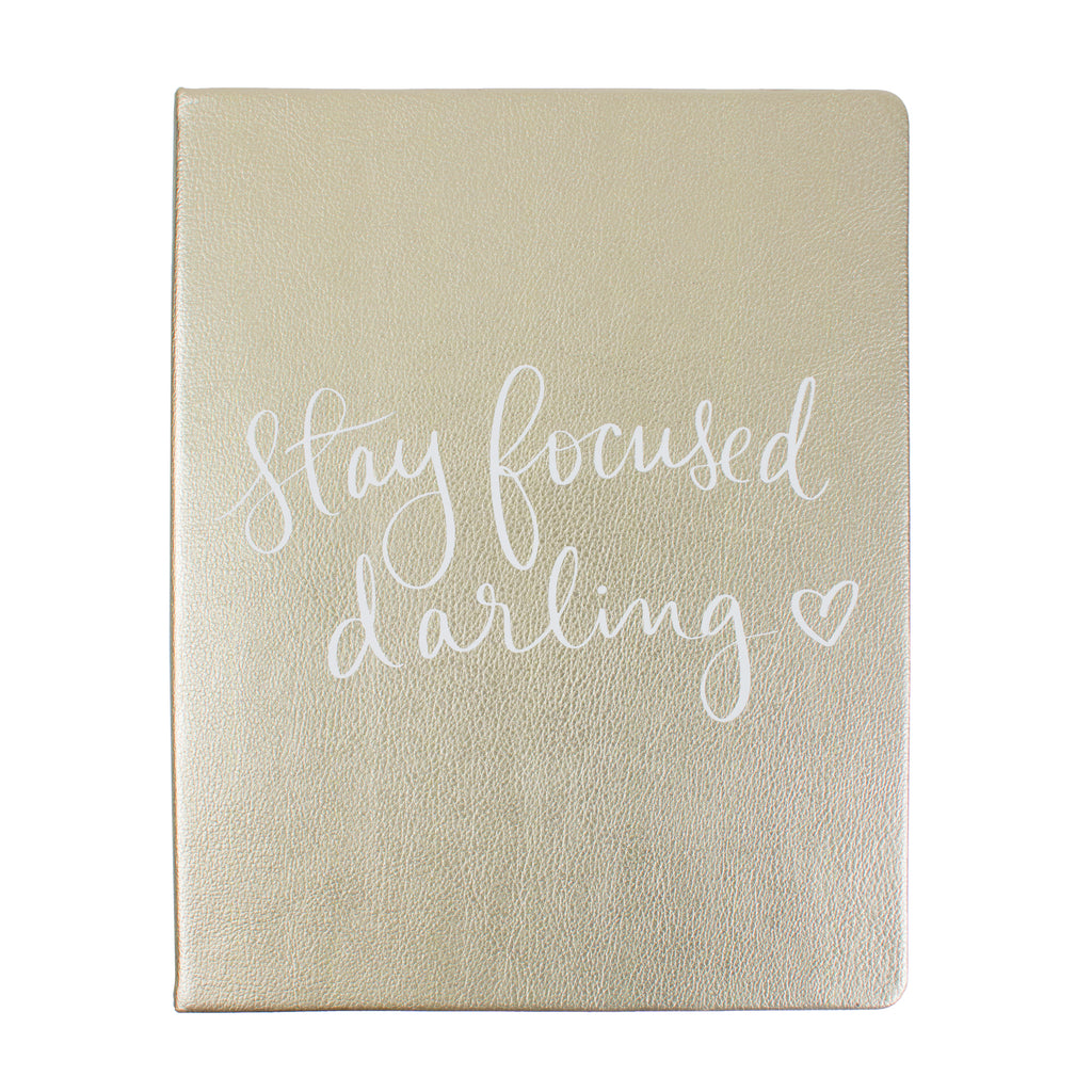 Dayna Lee Journal Gold Stay Focused 8x10