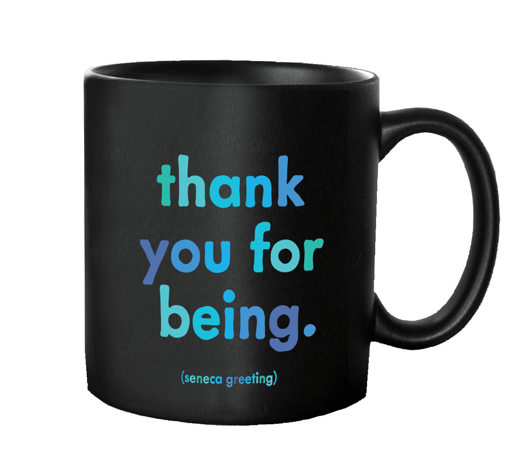 Thank You For Being Mug