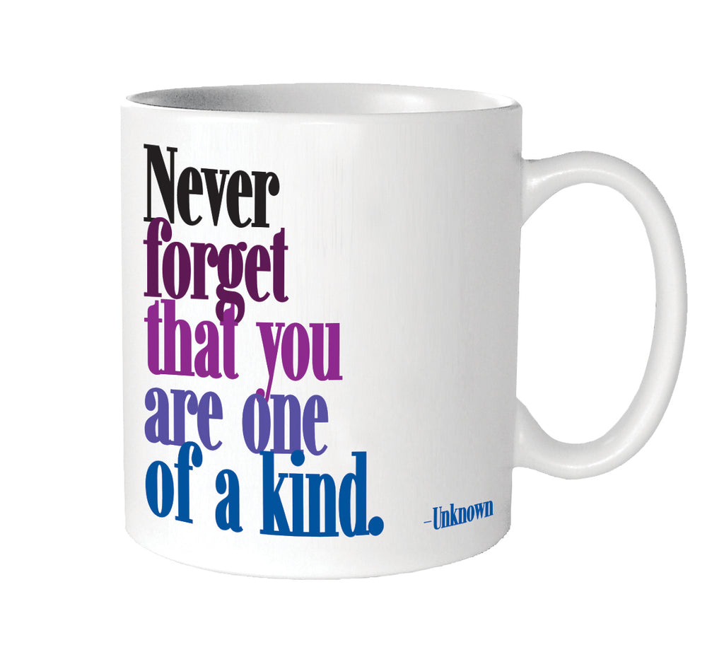 You Are One Of A Kind Mug