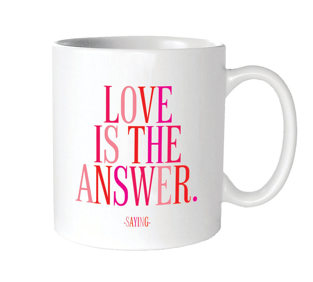 Love Is The Answer Mug